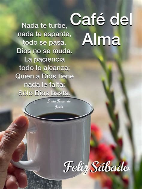 Caf De S Bado Hola Buenos Dias Frases Santa Teresa De Jesus Buenos