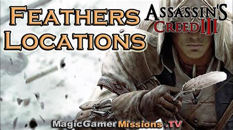 Assassins Creed 3 ™ All Feathers Locations Youtube