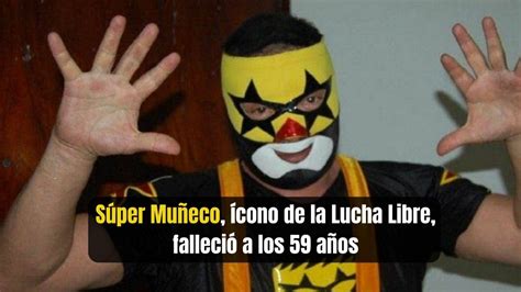 S Per Mu Eco El Dolo De La Lucha Libre Falleci A Los A Os