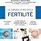 Amazon Fr Le Grand Livre De La Fertilit Si La Grossesse Se Fait