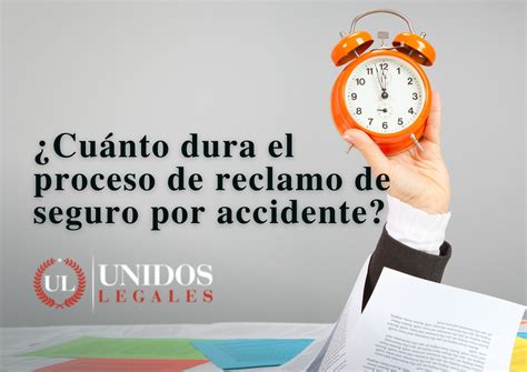 Cu Nto Dura El Proceso De Reclamo De Seguro Por Accidente En California