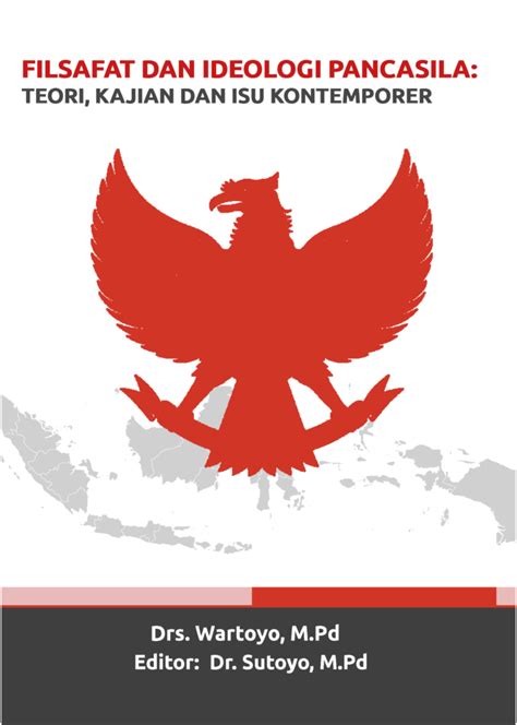 Filsafat Dan Ideologi Pancasila Teori Kajian Dan Isu Kotemporer