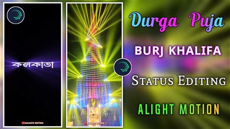 4K Kolkata Burj Khalifa Status Editing Kolkata Durga Puja Status