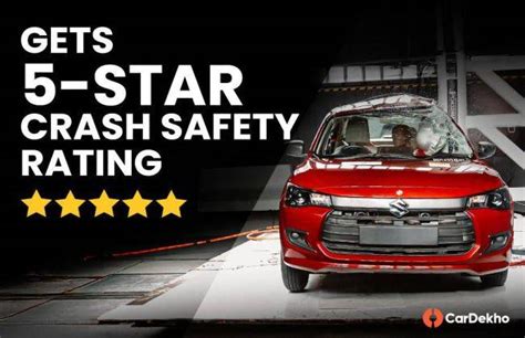 Maruti Dzire Scores A Star Crash Safety Rating In Its Global