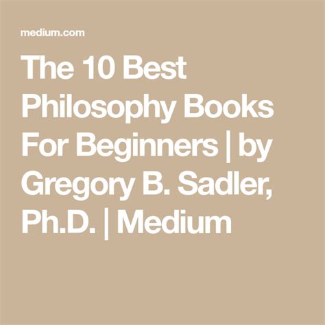 The 10 Best Philosophy Books For Beginners Philosophy Books