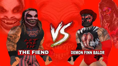 PART 1 THE FIEND BRAY WYATT VS DEMON FINN BALOR WR2D YouTube