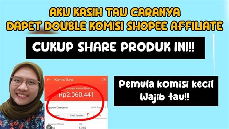 AKU KASIH TAU CARANYA DAPET DOUBLE KOMISI DARI SHOPEE AFFILIATE DAPET