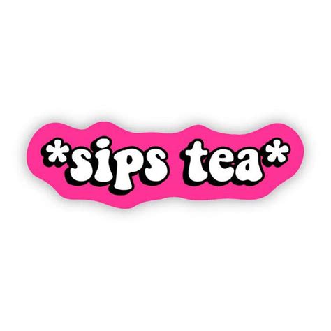 Sips Tea Sticker Koleksi Gambar