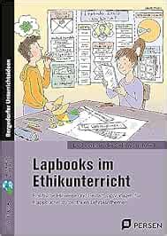 Lapbooks Im Ethikunterricht Klasse Praktische Hinweise Und