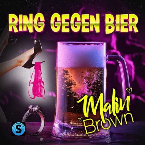 Malin Brown Ring Gegen Bier Lyrics Genius Lyrics