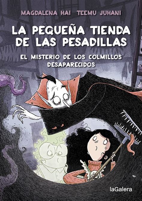 LA PEQUEÑA TIENDA DE LAS PESADILLAS 2 EL MISTERIO DE LOS COLMILLOS