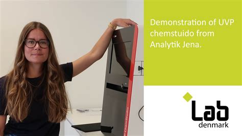 Mimmi Demonstrates The UVP Chemstudio From Analytik Jena YouTube