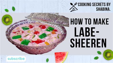 Lab E Shireen Recipe By Cooking Secrets By Shabina Labeshree Cream