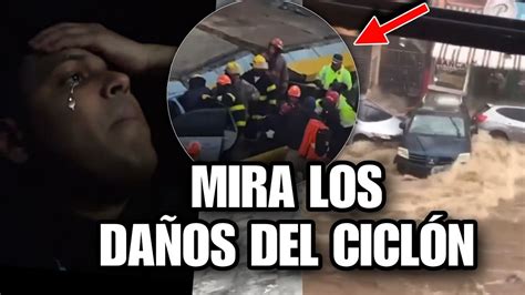 Noticia De Ltimo Minuto Mira Los Da Os Causados Por El Cicl N