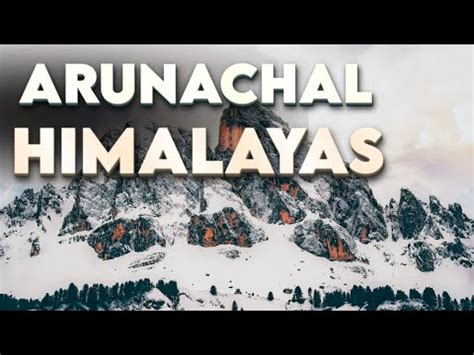 The Arunachal Himalayas Structure And Physiography Class