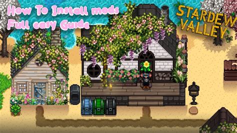 Stardew Valley Mods Tutorial How To Install Mods Into Stradew Valley