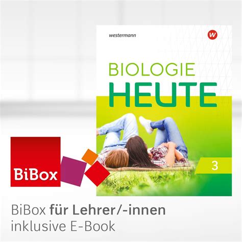 Biologie Heute Si Aktuelle Allgemeine Ausgabe Bibox Das Digitale