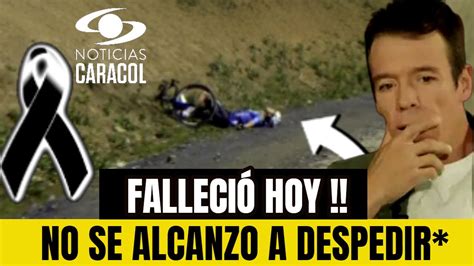 URGENTE Ultimo Minuto LUTO EN COLOMBIA Fallece Querido Ciclista