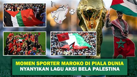 Merinding Momen Supporter Timnas Maroko Nyanyikan Lagu Aksi Bela