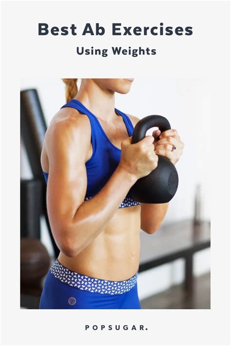 Best Ab Exercises With Weights That Ll Work Your Core Popsugar