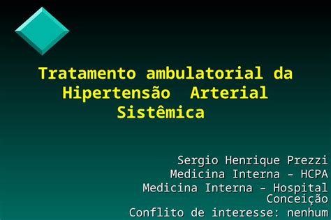 PPT Tratamento ambulatorial da Hipertensão Arterial Sistêmica Sergio