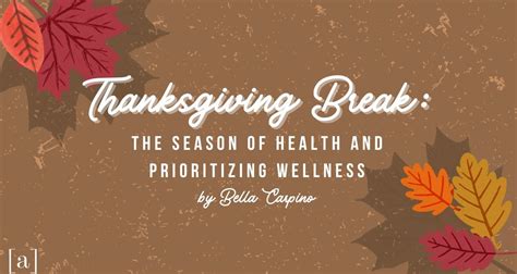 Thanksgiving Break The Season Of Health And Prioritizing Wellness Alice