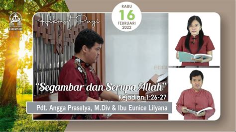 HIKMAT PAGI Rabu 16 Februari 2022 Pdt Angga Prasetya M Div YouTube