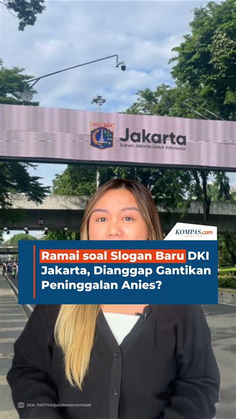 Berita Harian Ramai Soal Slogan Baru Dki Jakarta Terbaru Hari Ini