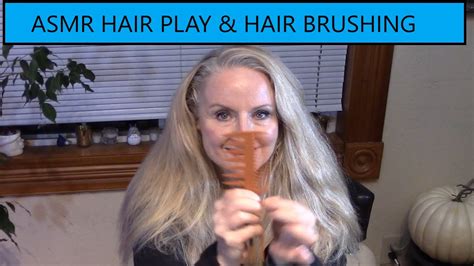 Asmr Hair Play And Brushing Youtube