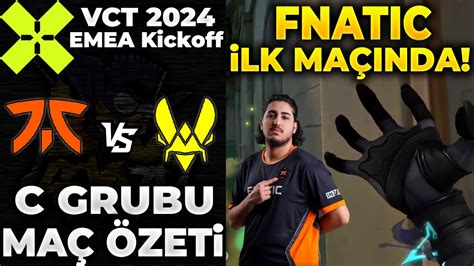 Fnatic Vs Team Vitality MaÇ Özetİ Valorant 2024 Emea Kickoff Youtube