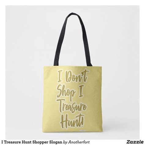 I Treasure Hunt Shopper Slogan Tote Bag Zazzle Bags Tote Bag