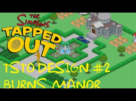 The Simpsons Tapped Out TSTO DESIGN 2 BURNS MANOR YouTube