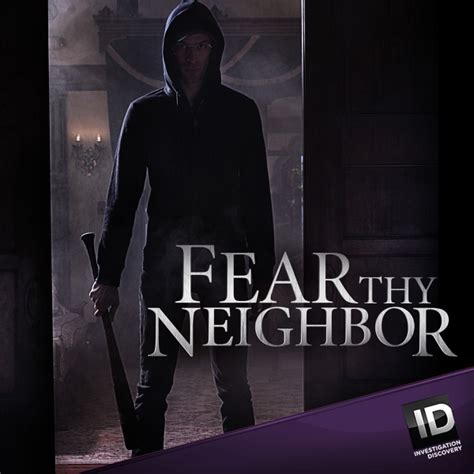 Watch Fear Thy Neighbor Episodes | Season 1 | TV Guide