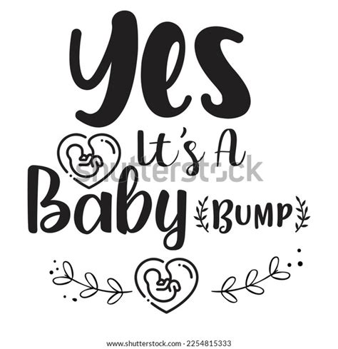 Yes Baby Bump Tshirt Print Template Stock Vector Royalty Free