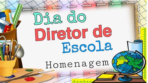 Dia Do Diretor Escolar Homenagem Youtube