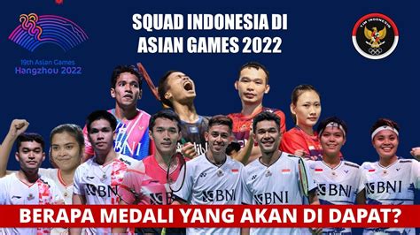 Resmi Daftar Lengkap Squad Badminton Indonesia Di Asian Games