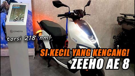 Kecil Kecil Kencang Motor Listrik Zeeho AE8 Torsinya 218 Nm Jarak