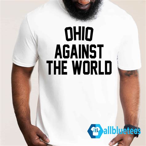 Ohio Against The World T-Shirt | Allbluetees.com