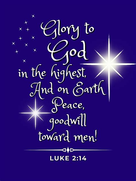 Glory To God In The Highest On Earth Peace Goodwill Toward Men