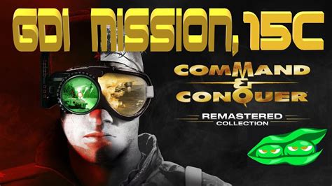 Command And Conquer Remastered GDI Mission 15C YouTube