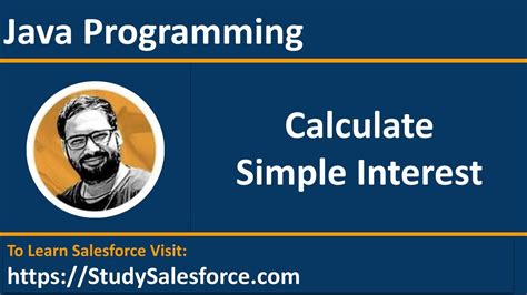 06 Java Program Calculate Simple Interest By Sanjay Gupta Youtube