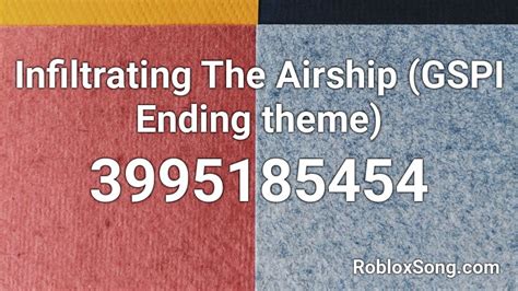 Infiltrating The Airship Gspi Ending Theme Roblox Id Roblox Music Codes