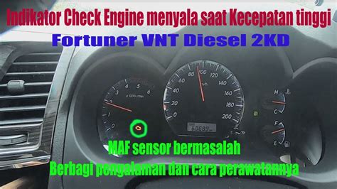 Indikator Check Engine Fortuner Vnt Turbo Menyala Saat Kecepatan Tinggi