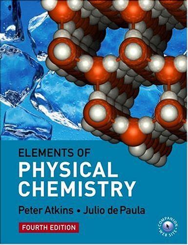 Elements Of Physical Chemistry By Peter Atkins Goodreads