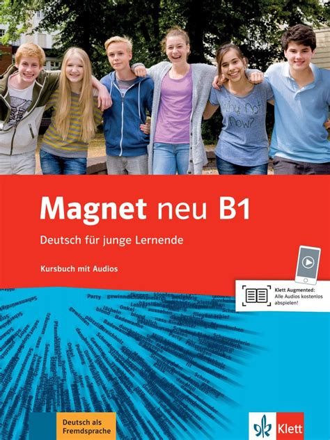 Magnet neu B1 Deutsch für junge Lernende Kursbuch mit Audios Magnet