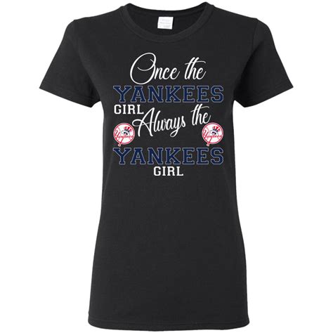 Always The New York Yankees Girl T Shirts Best Funny Store