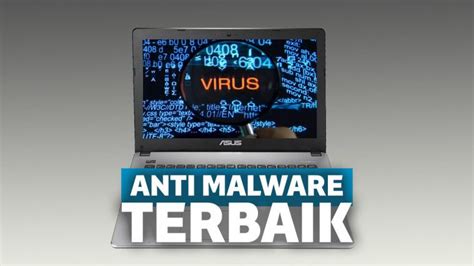 5 Software Anti Malware Terbaik 2020 Removal Protection