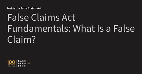 False Claims Act Fundamentals What Is A False Claim