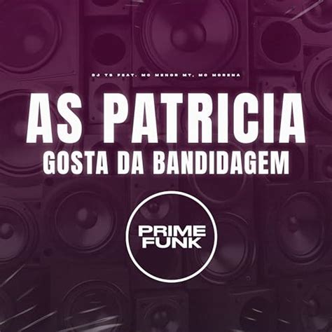 Écouter As Patricia Gosta da Bandidagem de DJ TS feat MC Menor MT MC