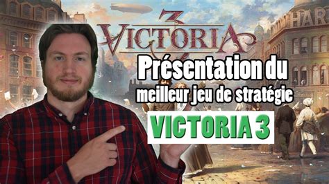 Victoria Le Nouveau Meilleur Jeu De Strat Gie Pr Sentation Et